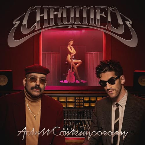 CHROMEO - Adult Contemporary [2024] NEW