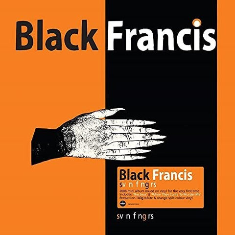 BLACK FRANCIS - Svn Fngrs [2021] Import. 140-Gram Orange & White Split Colored Vinyl. NEW