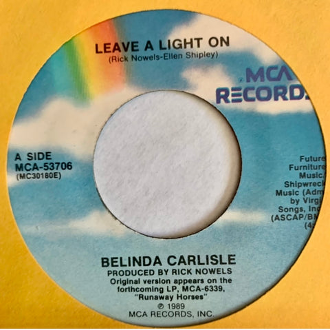 CARLISLE, BELINDA "Leave a Light On" /  "Shades of Michaelangelo" 7" single. USED