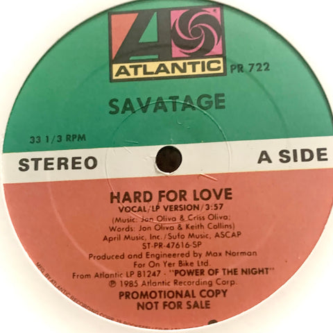 SAVATAGE - "Hard For Love" (LP version) [1985] promo 12" single. USED