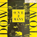 ONE 2 MANY - "Downtown" (3 mixes) [1988] 12" single. USED