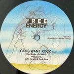 FREE ENERGY - "Girl's Want Rock" / "Wild Life" [2013] RSD 7" single. USED