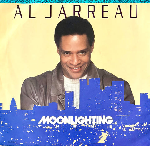 JARREAU, AL - "Moonlighting" / "Moonlighting (dub version) [1987] w pic sleeve. USED