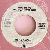 ALPERT, HERB - "This Guy's In Love With You" / "Cabaret" [1981] 7" single. USED