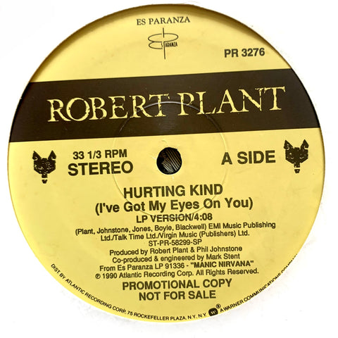PLANT, ROBERT - "Hurting Kind (I've got my eyes on you)" [1990] promo 12" single. USED