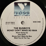 BUS BOYS - Money Don't Make No Man [1988] USED