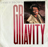 BROWN, JAMES - "Gravity" / "Gravity (dub)" [1986] 7" single. USED