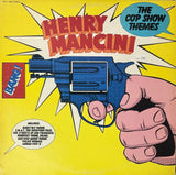 MANCINI, HENRY - The Cop Show Themes [1976] USED
