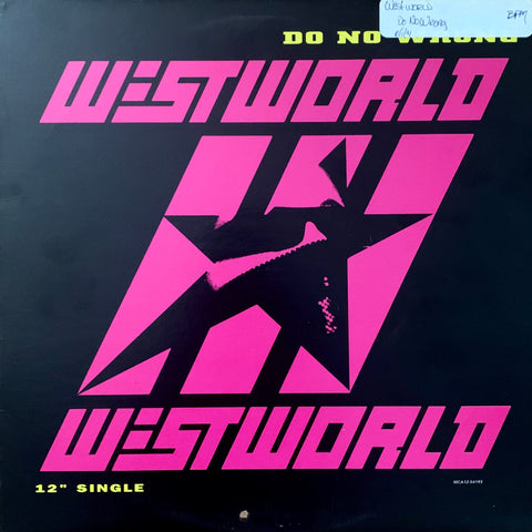 WESTWORLD - "Do No Wrong" [1991] 12" single, 4 mixes. USED