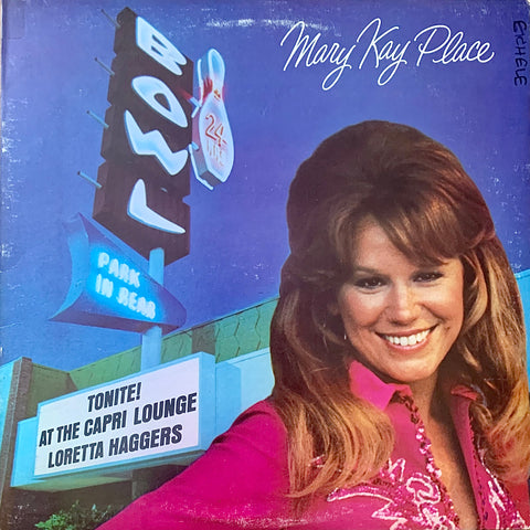PLACE, MARY KAY - Tonight! At the Capri Lounge: Loretta Haggers [1976] USED