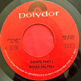 DALTREY, ROGER - "Without Your Love" / "Escape Part I" [1980] 7" single. USED