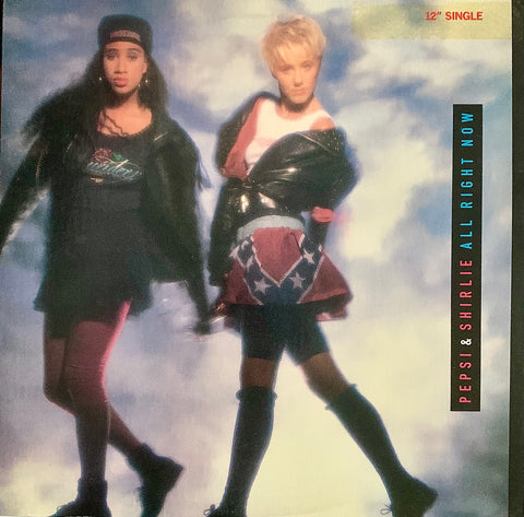PEPSI & SHIRLIE - "All Right Now" / "Feels Like The First Time" [1987] 12" single. USED