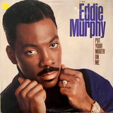 MURPHY, EDDIE - "Put Your Mouth On Me" [1989] 12" single, 4 mixes. USED