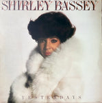 BASSEY, SHIRLEY - Yesterdays [1978] USED