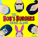 BOB'S BURGERS ‎– The Bob's Burgers Music Album (3LP w 7" single + extras) [2017] USED