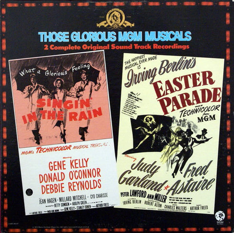 THOSE GLORIOUS MGM MUSICALS:  Singin' In The Rain & Easter Parade [1973] 2 complete soundtracks on 2LPs. USED