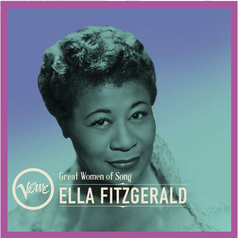FITZGERALD, ELLA - Great Women Of Song: Ella Fitzgerald [2024] NEW