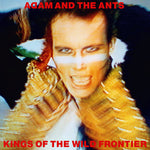 ADAM & THE ANTS - Kings of the Wild Frontier [2016] 180 Gram Vinyl, Deluxe Edition, Remastered. NEW