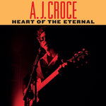 A.J. Croce Heart of the Eternal [LP]