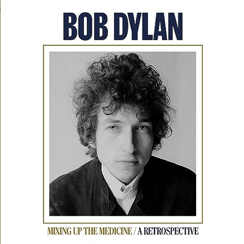 DYLAN, BOB - Mixing Up The Medicine / A Retrospective [2023] NEW