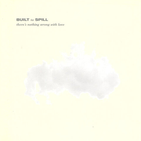 BUILT TO SPILL - There's Nothing Wrong With Love [2024] Jade Blue Colored Vinyl, Limited Anniversary Edition. NEW