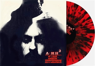 CLARK-HUTCHINSON - A = MH2 [2024] Indie Exclusive, Red with Black Splatter Vinyl. NEW