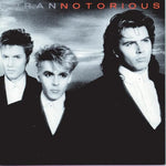 DURAN DURAN - Notorious (2010 Remaster) [2024] NEW