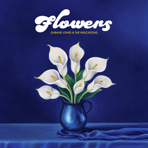 DURAND JONES & THE INDICATIONS Flowers (Limited Edition, Blue Colored Vinyl)