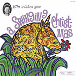 FITZGERALD, ELLA - Ella Wishes You A Swinging Christmas [2014] NEW