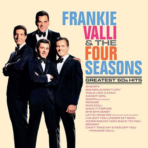 VALLI, FRANKIE & THE FOUR SEASONS - Greatest '60s Hits [2024] Indie Exclusive. NEW