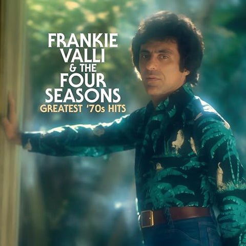 VALLI, FRANKIE & The FOUR SEASONS - Greatest '70s Hits [2025] Indie Exclusive. NEW
