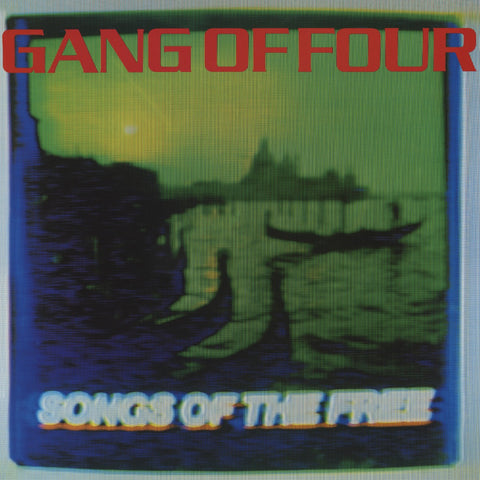 GANG OF FOUR - Songs Of The Free [2024] NEW