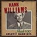 WILLIAMS, HANK - Hank 100: Greatest Radio Hits [2023] NEW
