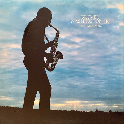 WASHINGTON, GROVER JR. - Come Morning [1981] USED