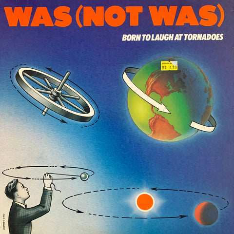 WAS (NOT WAS) - Born To Laugh At Tornadoes [1983] USED