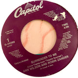 WILSON, ANN & ROBIN ZANDER - "Surrender to Me" [1987] 7" single .USED