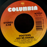 HOOTERS - "And We Danced" / "Blood From a Stone" [1985] 7" single. USED