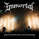 IMMORTAL - The Seventh Date of Blashyrkh [2024] Indie Exclusive. 2LP. NEW