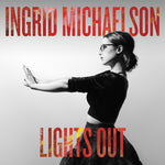 MICHAELSON, INGRID - Lights Out (Deluxe Edition) [2024] Bonus Tracks, 2LP. 140 Gram Vinyl, Anniversary Edition. NEW