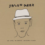 MRAZ, JASON - We Sing. We Dance. We Steal Things. [2023] Deluxe Edition. NEW