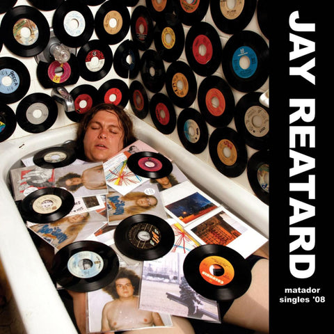 REATARD, JAY - Matador Singles '08 [2014] NEW
