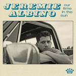 ALBINO, JEREMIE - Our Time In The Sun [2024] NEW