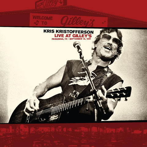 KRISTOFFERSON, KRIS - Live At Gilley's - Pasadena, TX: September 15, 1981 [2022] NEW