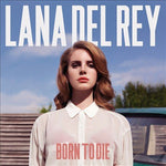 DEL REY, LANA - Born To Die [2012] NEW