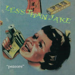 LESS THAN JAKE Pezcore