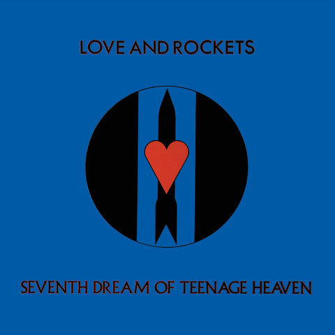 LOVE AND ROCKETS - Seventh Dream of Teenage Heaven [2023] NEW