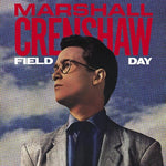 CRENSHAW, MARSHALL - Field Day [2023] 2LP, 40th Anniversary Deluxe Edition. NEW