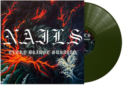 NAILS - Every Bridge Burning [2024] Forest Green Colored Vinyl. NEW