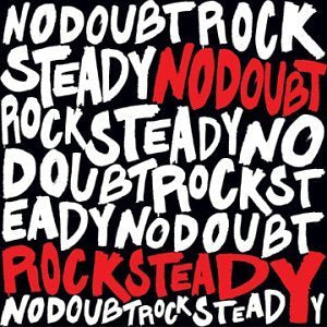 NO DOUBT - Rock Steady [2001] 2 LPs. NEW