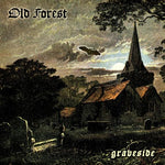 OLD FOREST - Graveside [2024] NEW